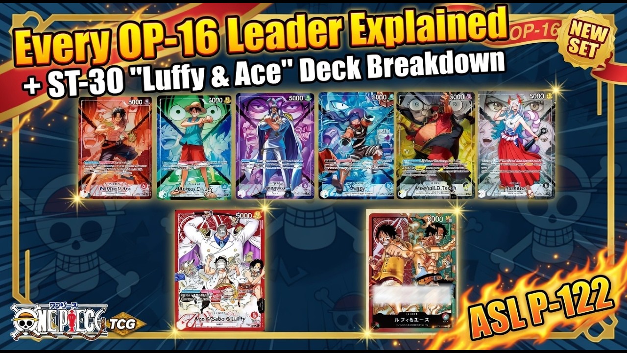 Все лидеры OP-16 объяснены + разбор колоды ST-30 &laquo;Луффи и Эйс&raquo; | One Piece TCG, а также ASL P-122