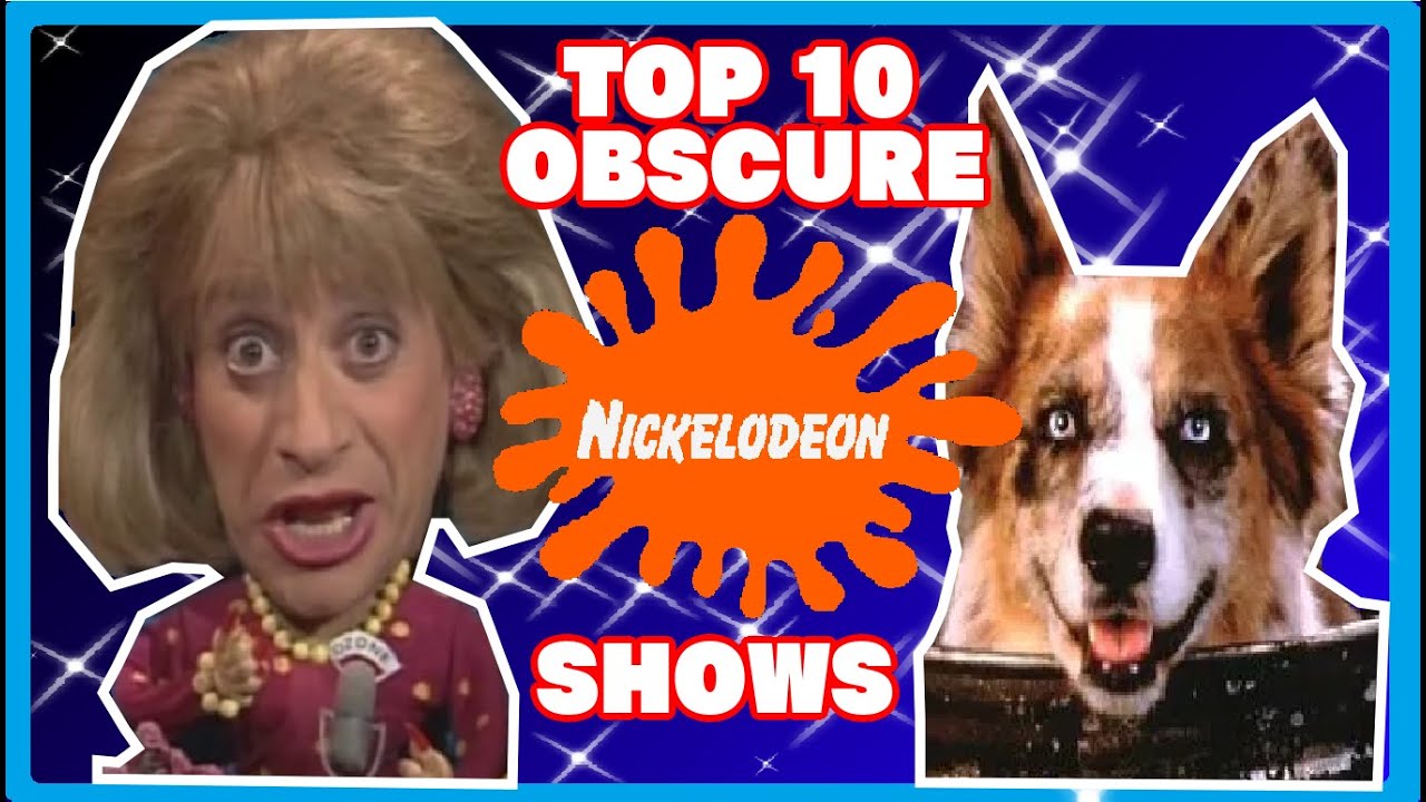 Top 10 Most Obscure Nickelodeon Shows