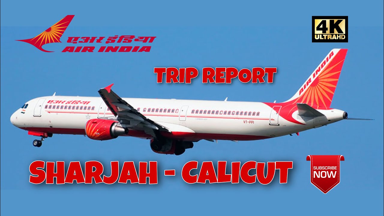 Sharjah - Calicut | Trip report | Air India | A321-200 | SHJ - CCJ