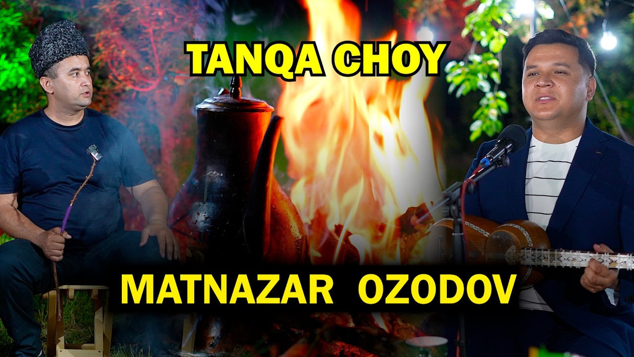 TANQA CHOY 39-QISM.  MATNAZAR OZODOV. QO'SHIQ 150.000 SO'M BO'LIB QOLDI