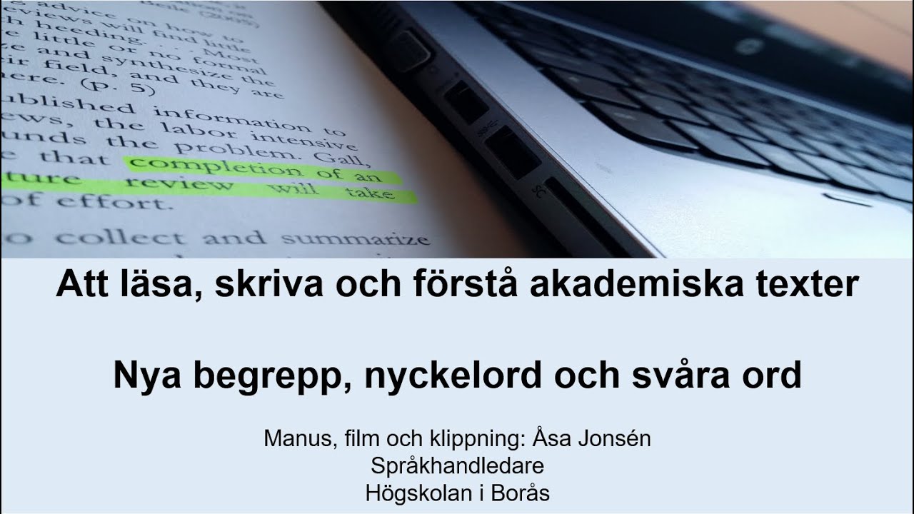 2. Att läsa, skriva och förstå akademiska texter: Nya begrepp, nyckelord och svåra ord