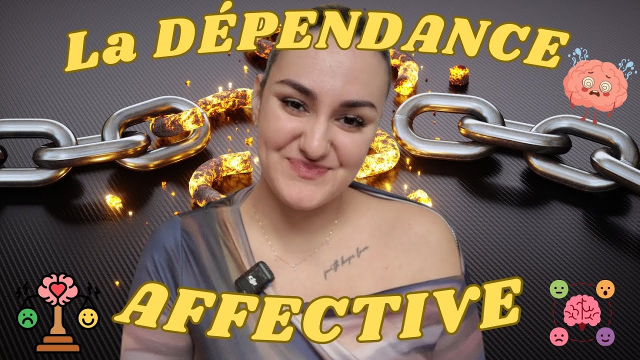 CHÈRE DÉPENDANCE AFFECTIVE - Mon histoire 