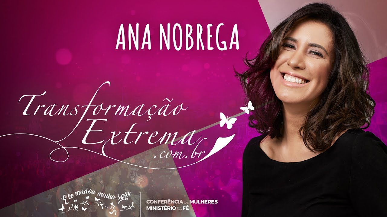Transformação Extrema 2019 || Pra. Ana Nobrega