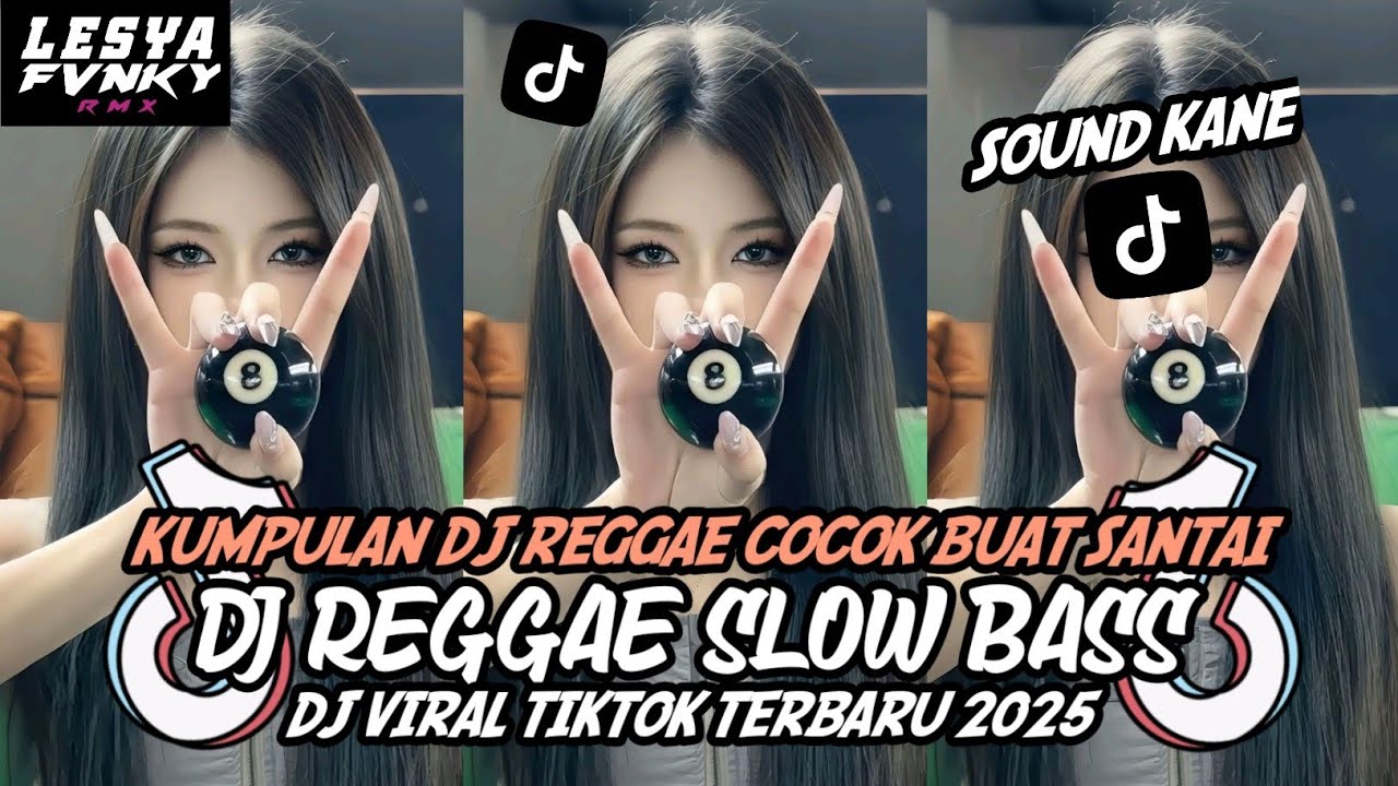 KUMPULAN DJ REGGAE SLOW TERBARU || DJ CAMPURAN VIRAL TIKTOK 2025🎵