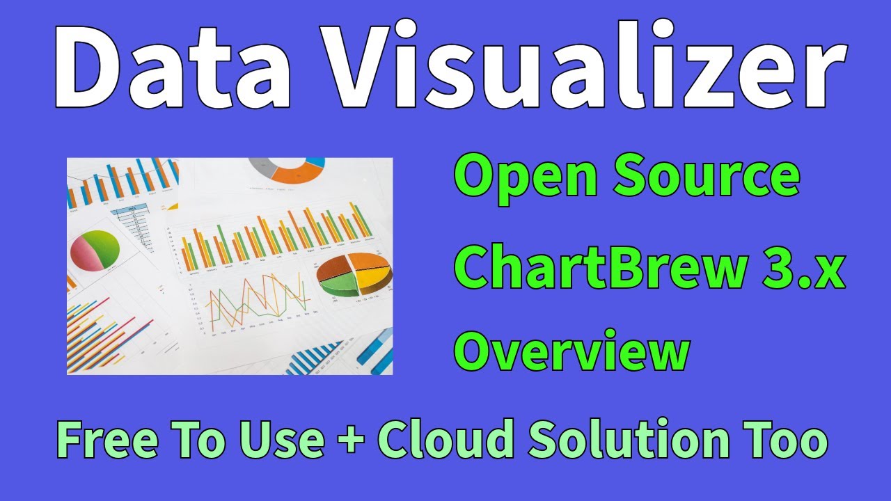 ChartBrew v3 Overview Data Visualize Modern Charts and Graphs Open Source version, Hosted Version