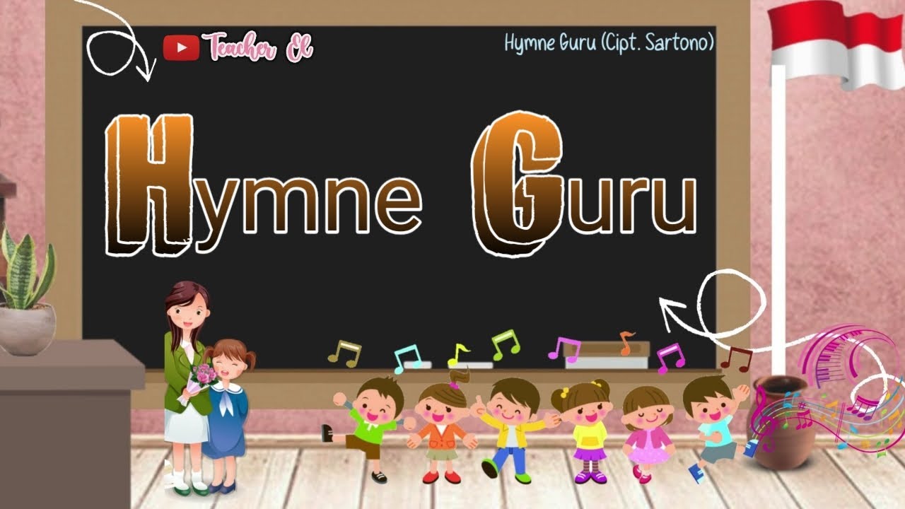 Lagu Hymne Guru Beserta Liriknya | Lagu Wajib Nasional