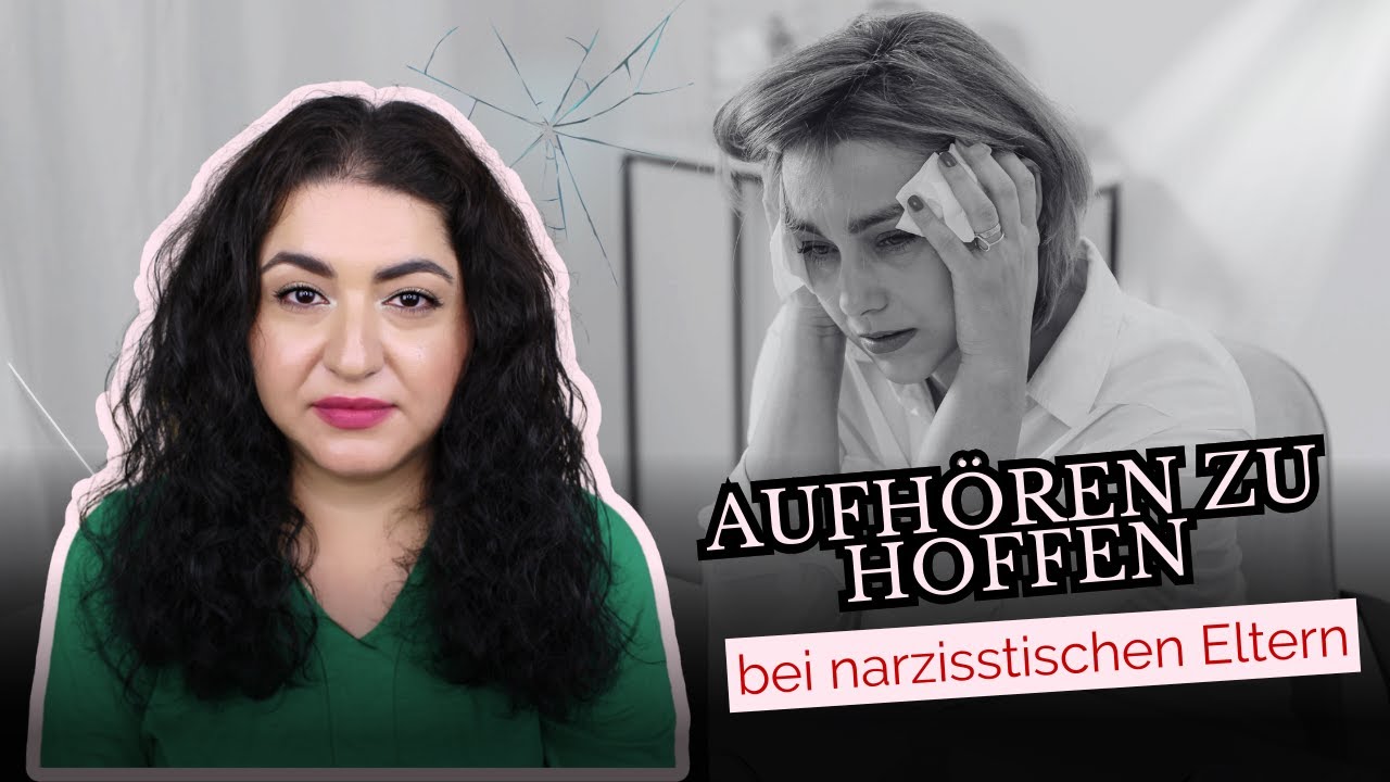 Narzisstische Eltern: Warum Hoffnung dich zerstört
