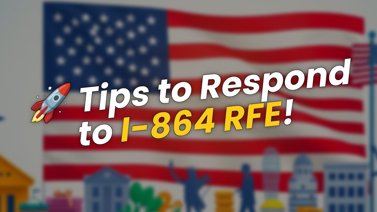 🚀 How to Handle an I-864 RFE: Essential Tips!