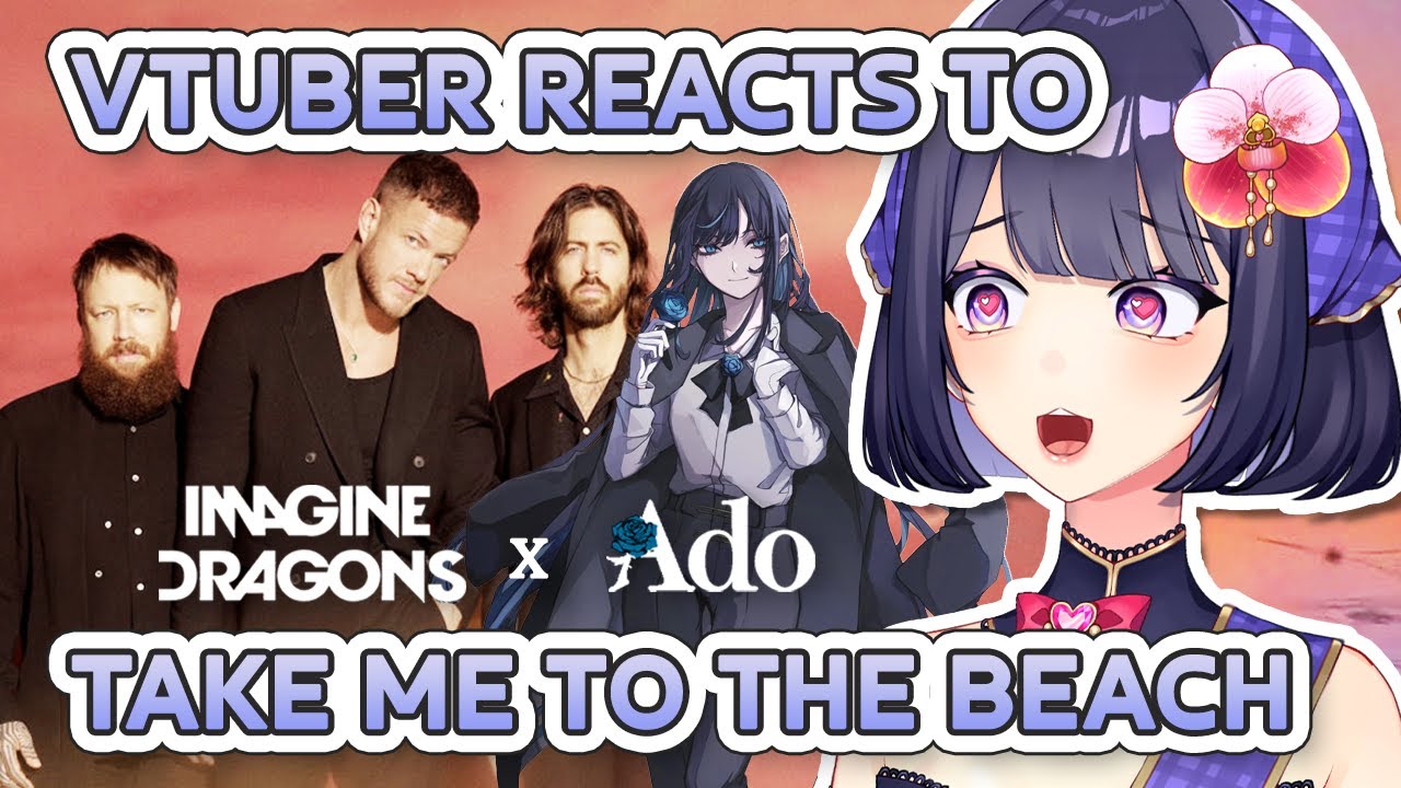 VTuber Reacts to Imagine Dragons ft. Ado 