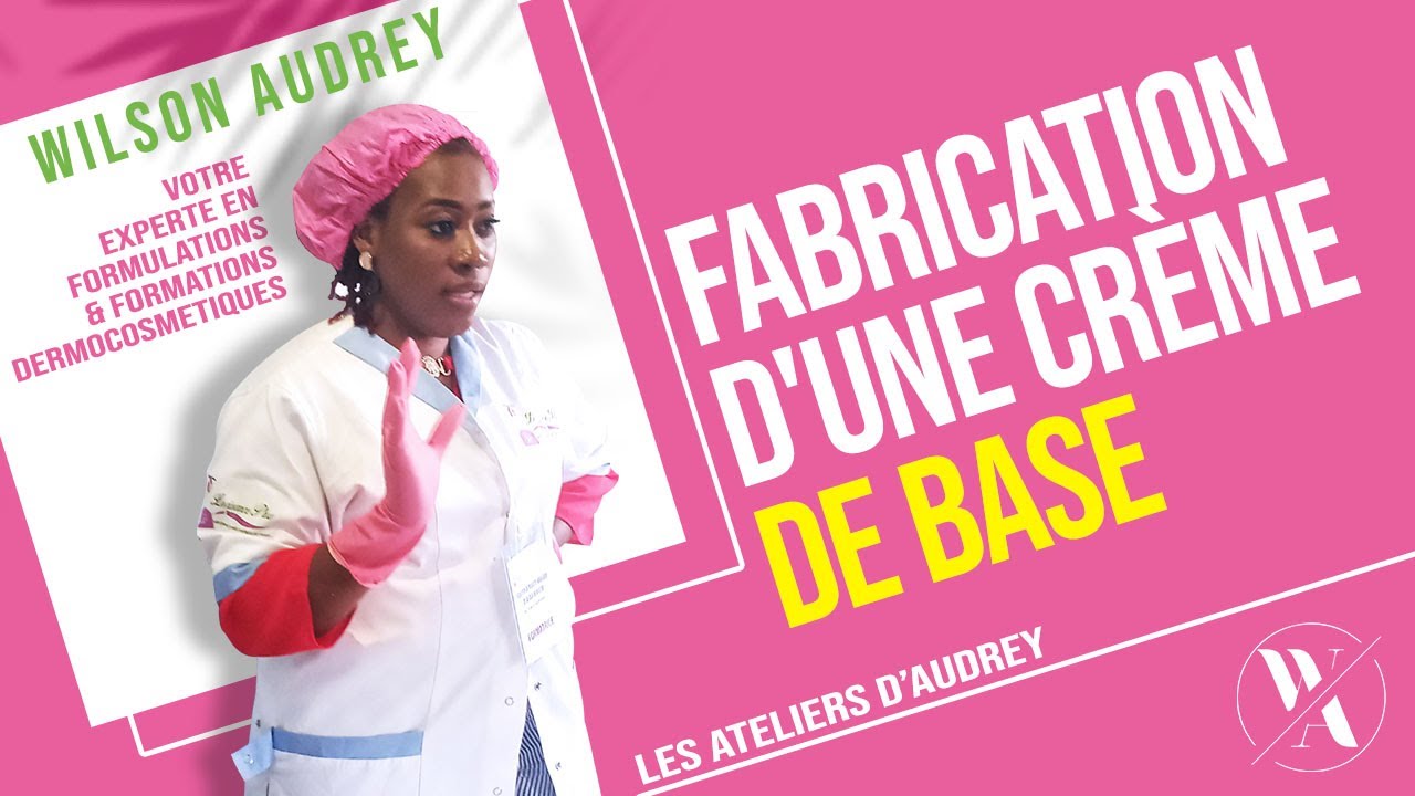 Fabrication d'une crème de base