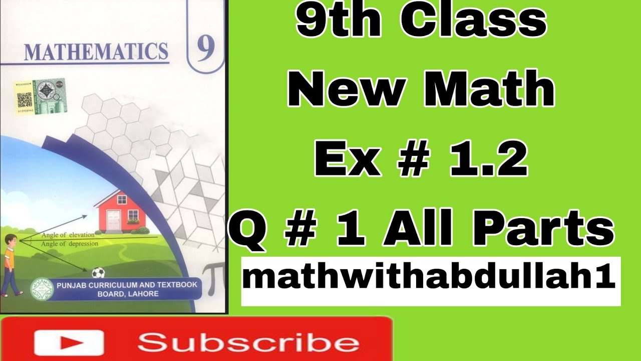 9th Class New Math,Ex # 1.2,Q # 1 All Parts. 