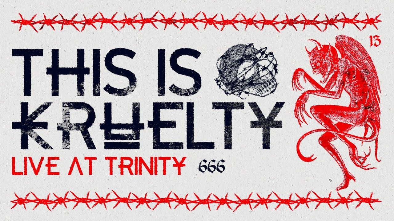 THIS IS KRUELTY † LIVE AT TRINITY 2023
