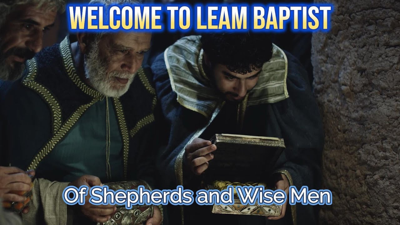 Adoration of the Christ Child. Shepherds & Wise Men (Sunday Gathering)