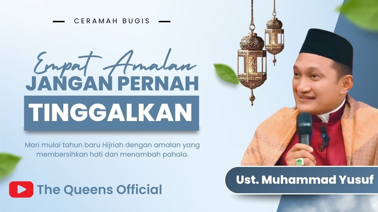 Ceramah Bugis Lucu Malise || Ustadz Muhammad Yusuf, S.Sos.I., M.A | Jangan Tinggalkan empat amalan