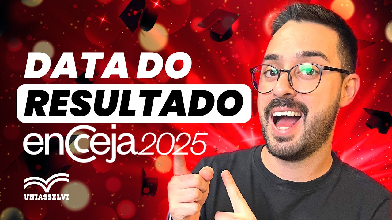 DATA DO RESULTADO ENCCEJA 2025!