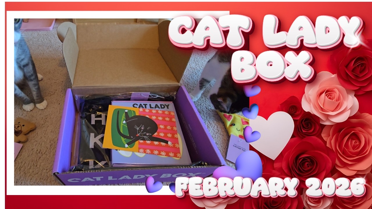 📦Unboxing📦: Cat Lady Box ❤️February 2026❤️😸