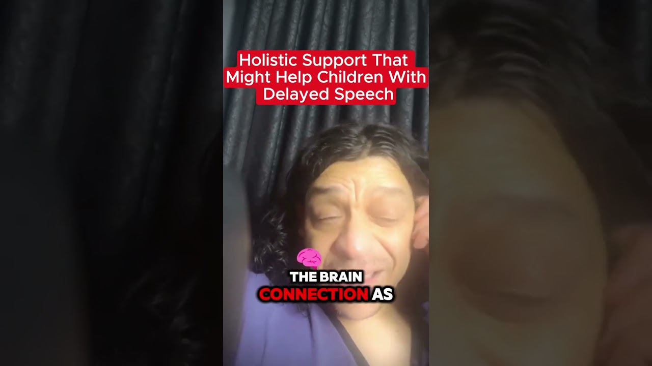 🙏Holistic Support That Might Help Children With Speech Delayed Speech🙏