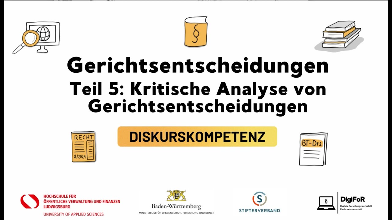 Gerichtsentscheidungen Teil 5 – Kritische Analyse von Gerichtsentscheidungen