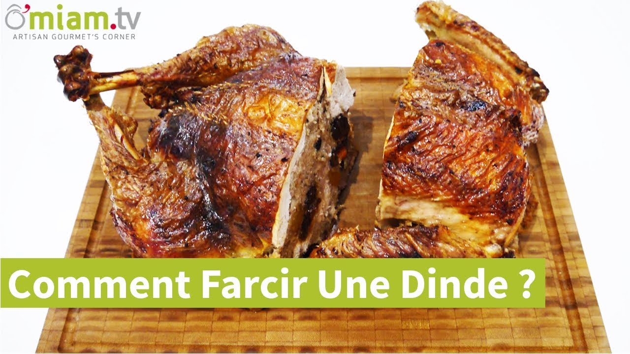 Comment Farcir Une Dinde ? M&eacute;thode Simple & Rapide