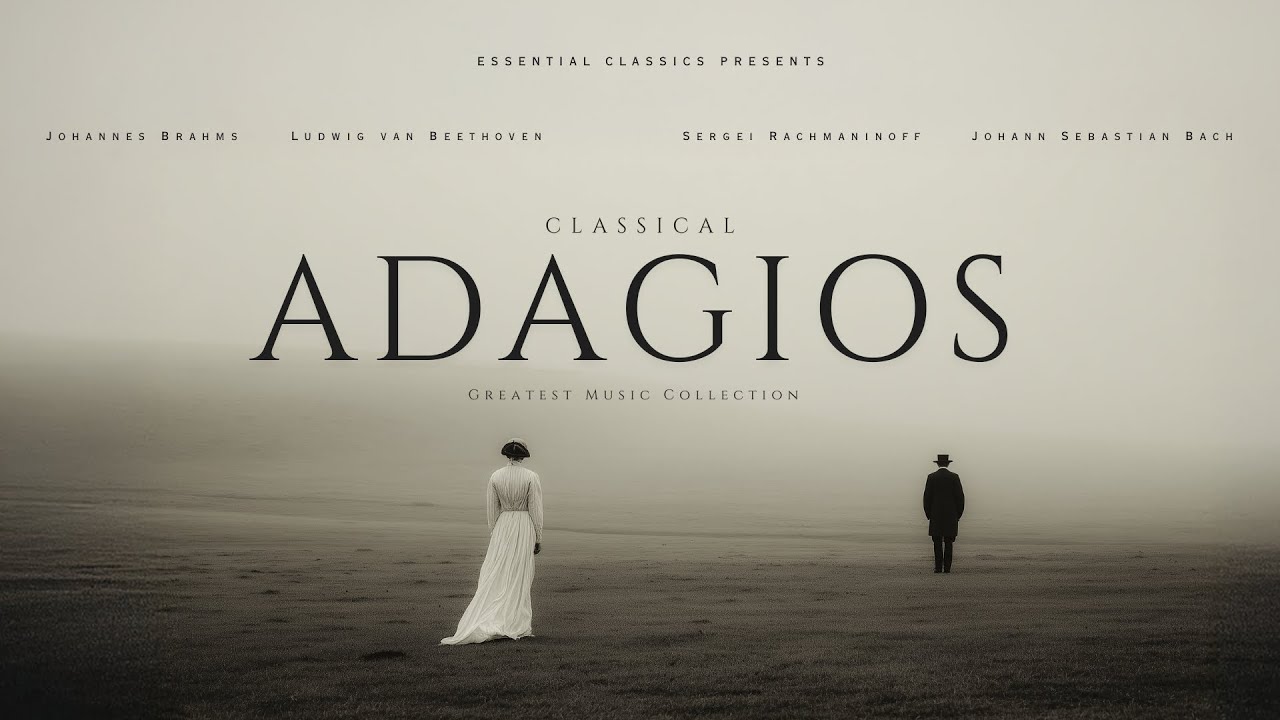 Classical Adagios - Essential Classical Music
