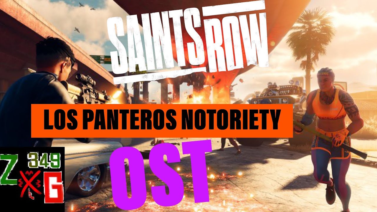 Saints Row - OFFICIAL SOUNDTRACK Los Panteros Notoriety OST
