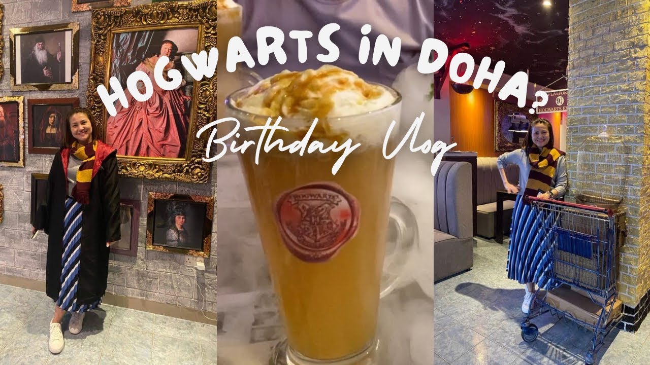 🇶🇦 Birthday Celeb at Hogwarts Restaurant + Honest Review