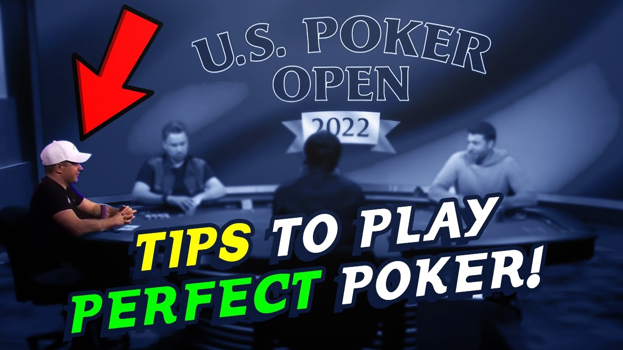 How To Play PERFECT Poker [US Poker Open Review]