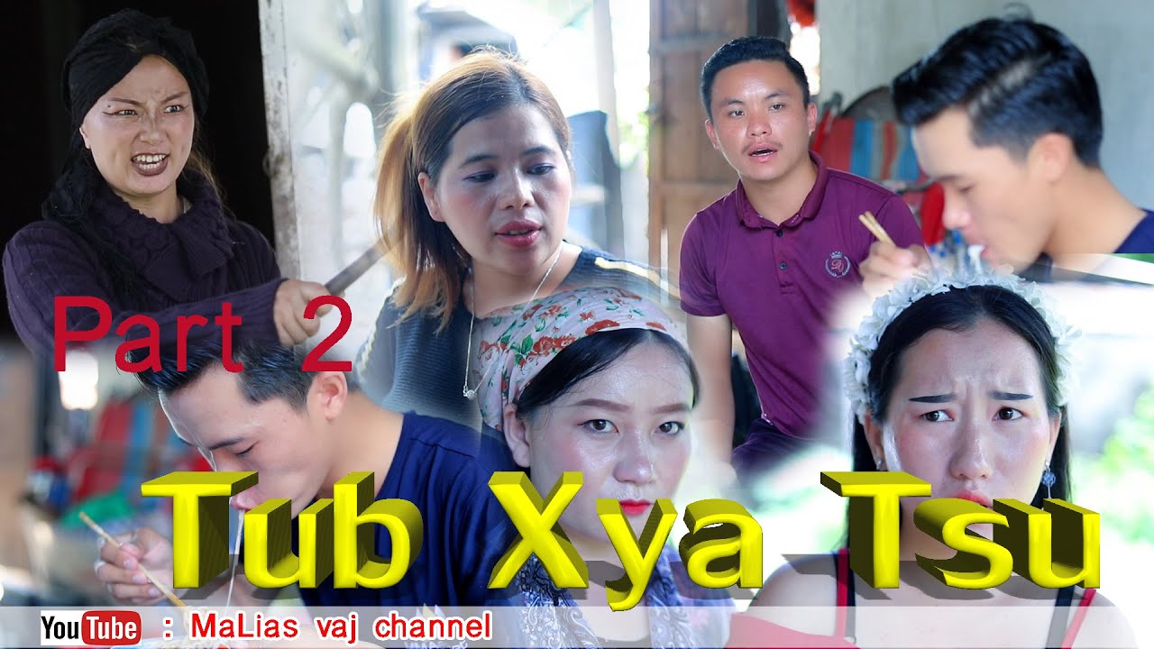 tub xya tsu Part#2/movie funny/mas lis xiam hlwb/mim/tsheej yim/vam khwb/mas lias.hmong new move