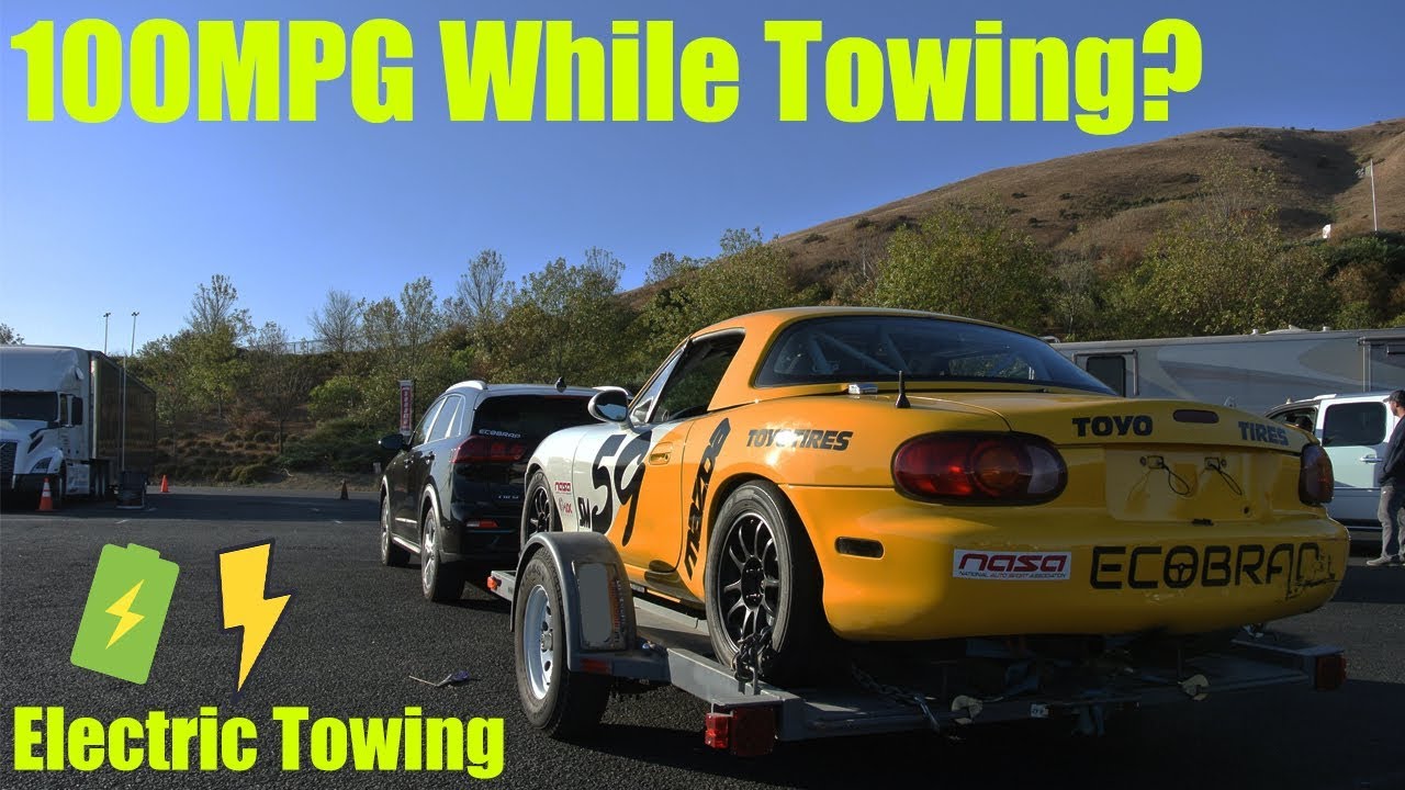 Electric Towing Episode 1 - 100MPG Equivalent