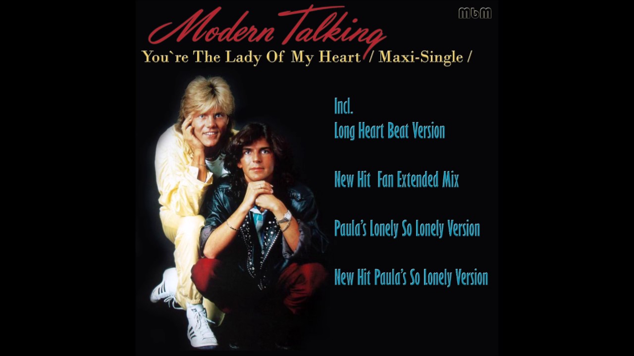 Modern Talking - You`re The Lady Of My Heart Maxi-Single (mixed by Manaev)