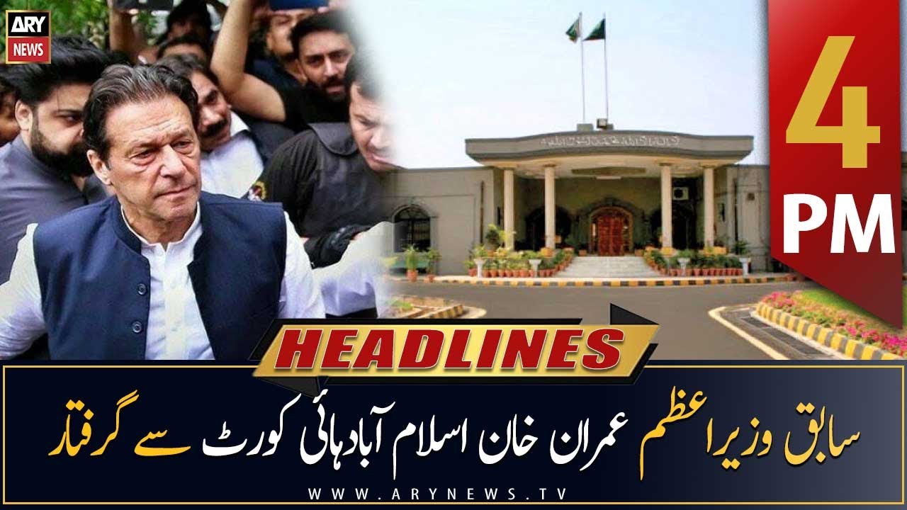 ARY News Headlines | 4 PM | 9th May 2023