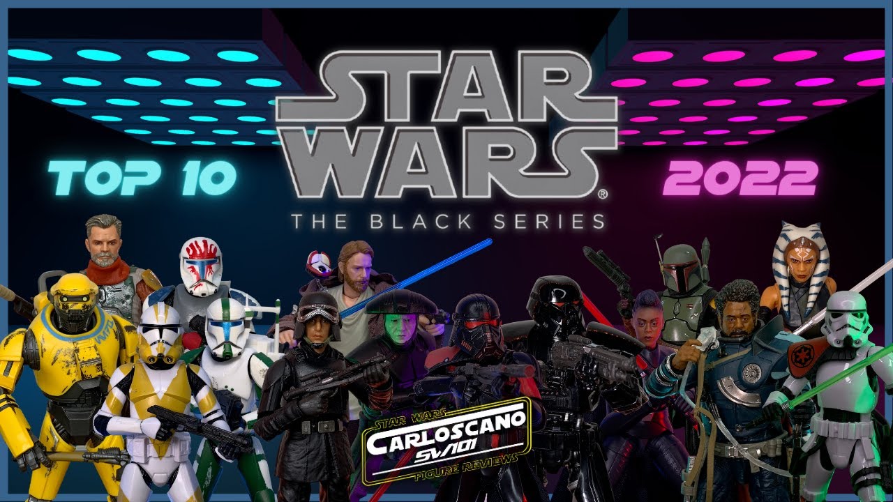 🏆 TOP 10 FIGURAS BLACK SERIES 2022 🏆 LO MEJOR DE HASBRO STAR WARS QUE COMPRÉ EN EL AÑO! 🔥
