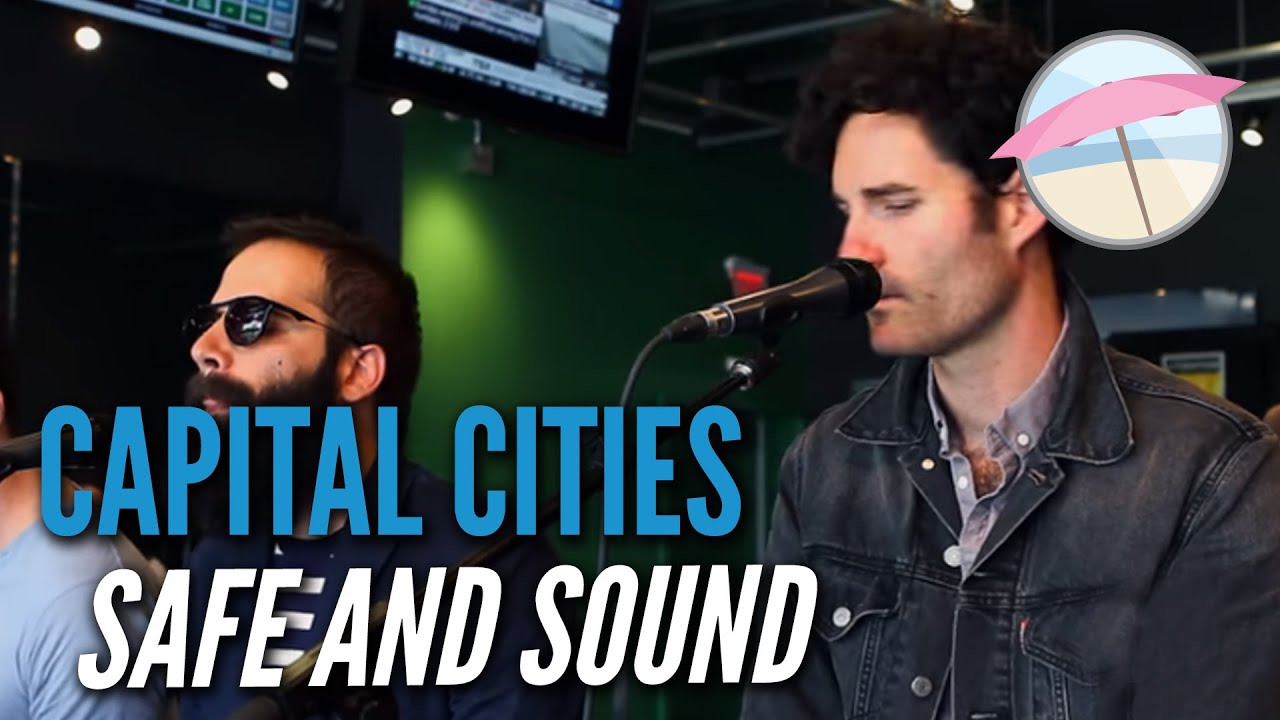 Capital Cities - Safe and Sound (Live at the Edge)