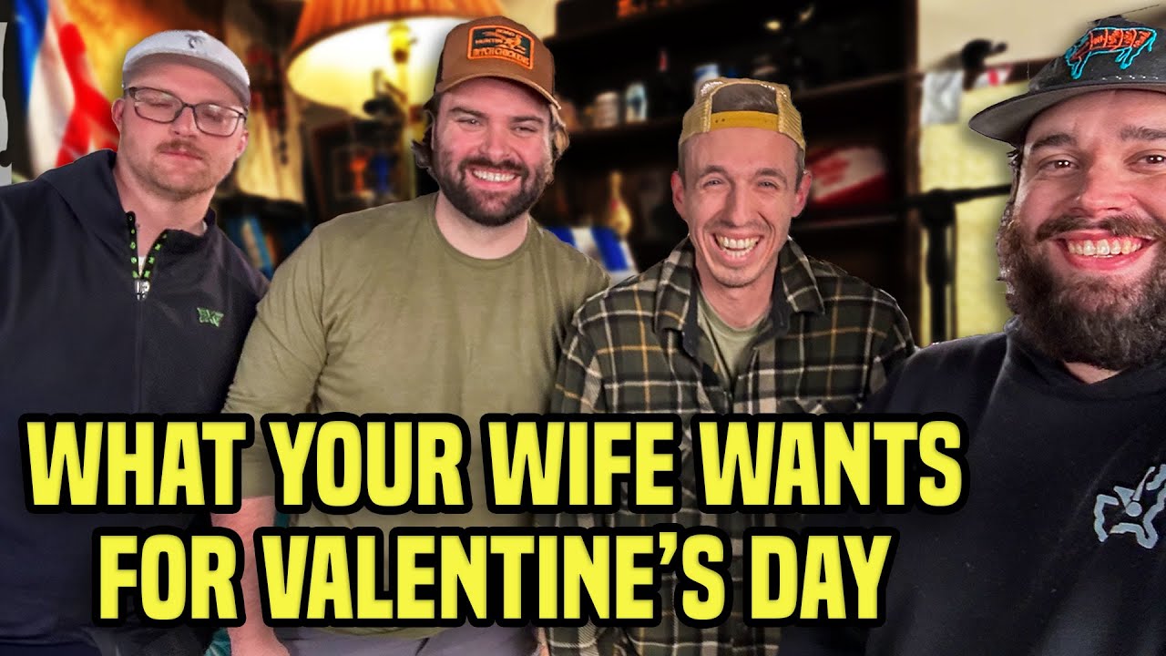 What Your Wife Wants For Valentine's Day 🎙 #313