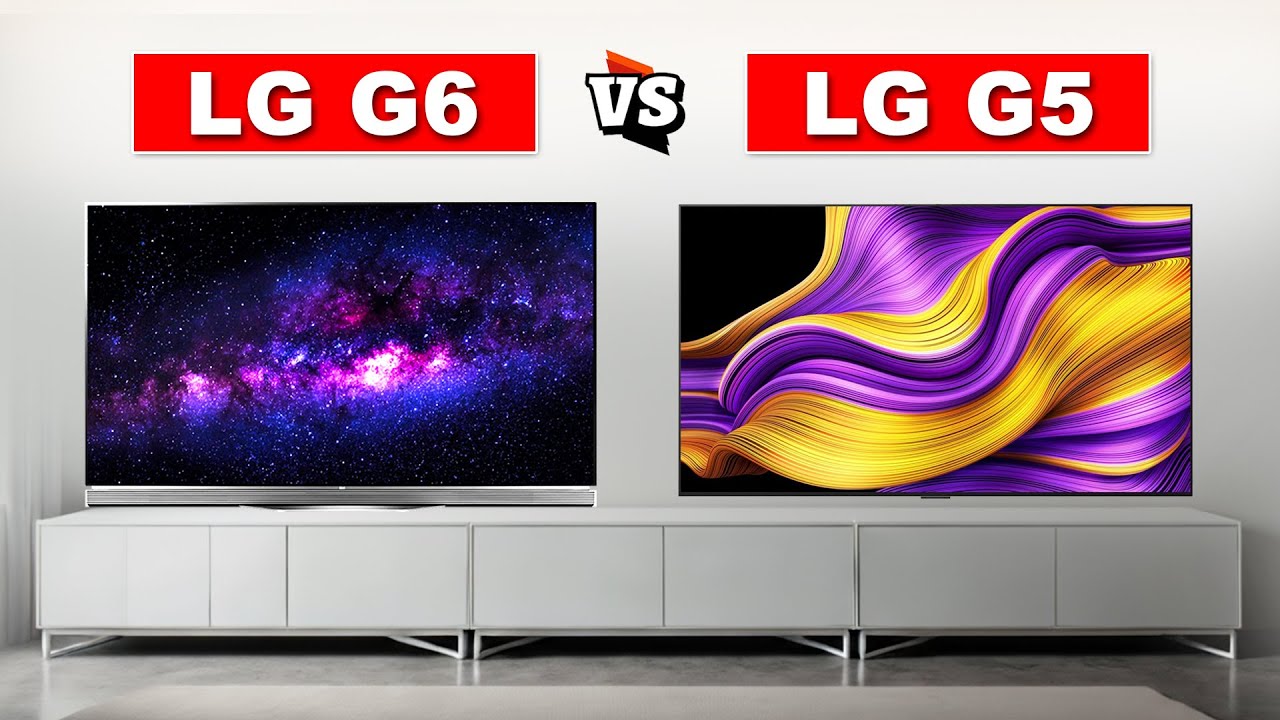 LG G6 vs LG G5 OLED TV  Full Comparison & Review | Which One Should You Choose in 2026?