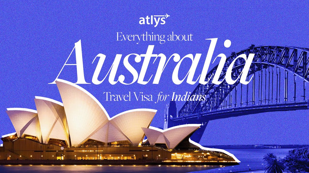 Australia Visa for Indians (Subclass 600): Requirements and How to Apply [2025]