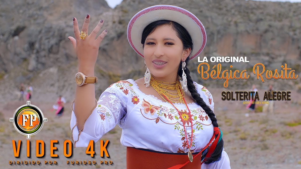 B&Eacute;LGICA ROSITA SOLTERITA ALEGRE VIDEO OFICIAL 4K | Furioso Producciones |?