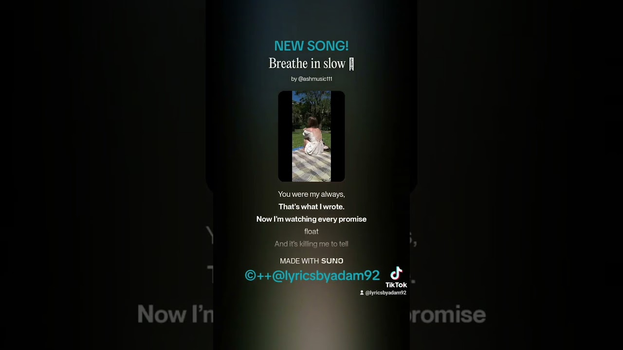 BREATHE IN SLOW!!! New Song✍️🎶✍️🎶