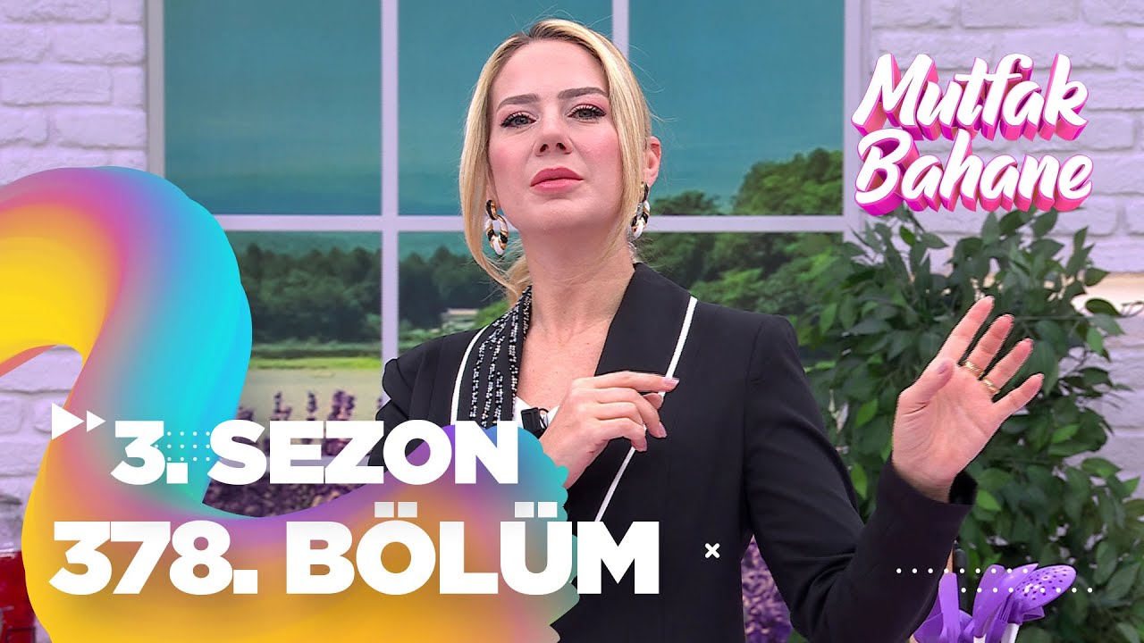 Mutfak Bahane 3. Sezon 378. Bölüm