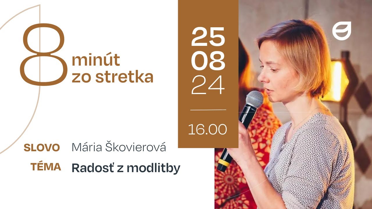 Radosť z modlitby - Mária Škovierová - 8 minút zo stretka