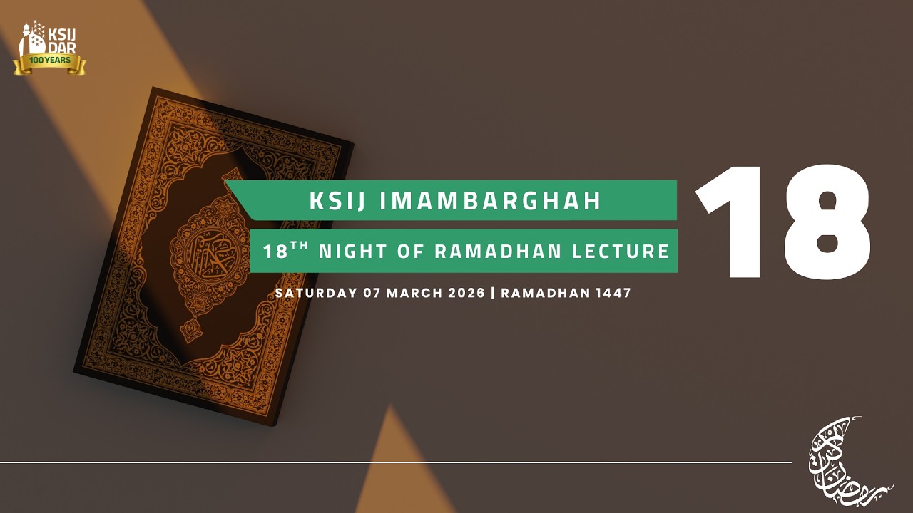 18th Night of Ramadhan by Maulana Wasi Hassan Khan | 07th March 2026 | Ramadhan 1447
