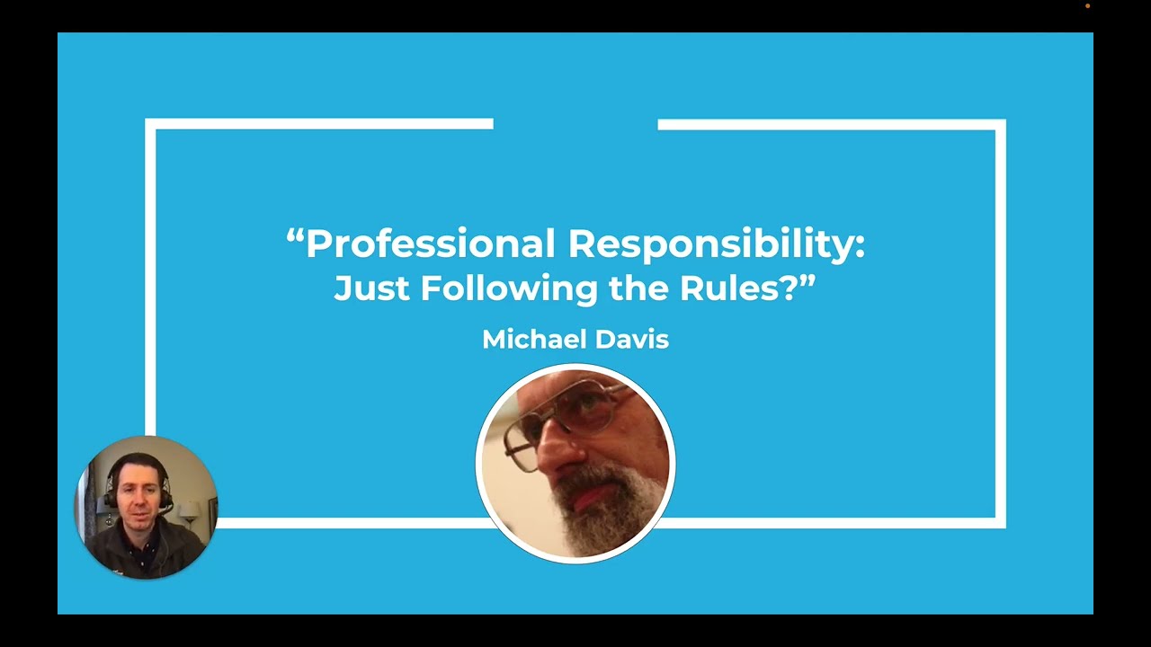 Michael Davis, Professional Responsibility - Just Following the Rules