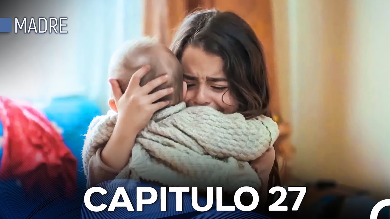Madre Capitulo 27 (Doblado en Español)