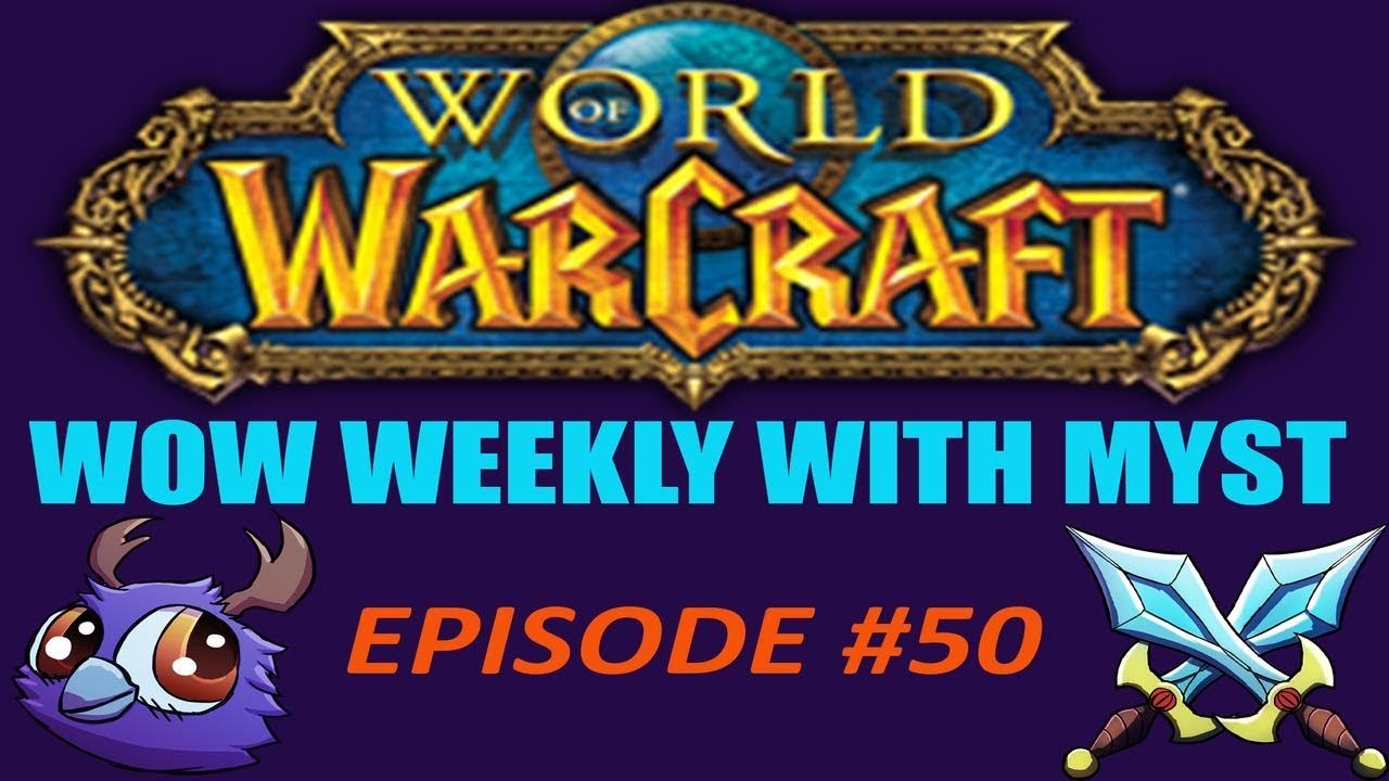 WoW Weekly with Myst - Classic Token & New Assault Portal
