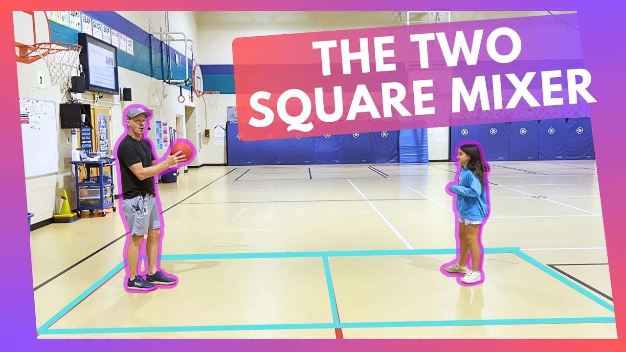 2 Square Mixer | A Fun Instant Activity for a Four Square Lesson in PE Class |