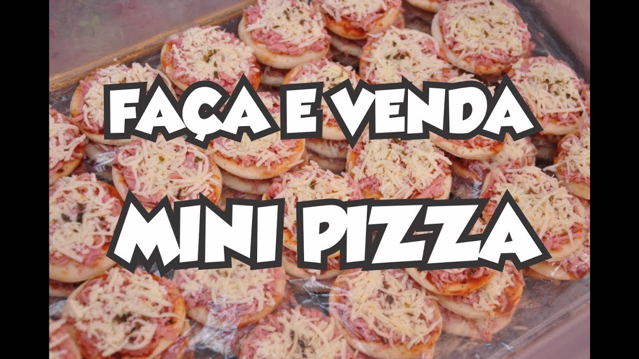 FAÇA E VENDA!!! MINI PIZZA