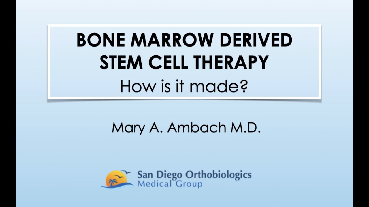 Bone Marrow Derived Stem Cell Therapy. How is it made? - Dr. Mary Ambach