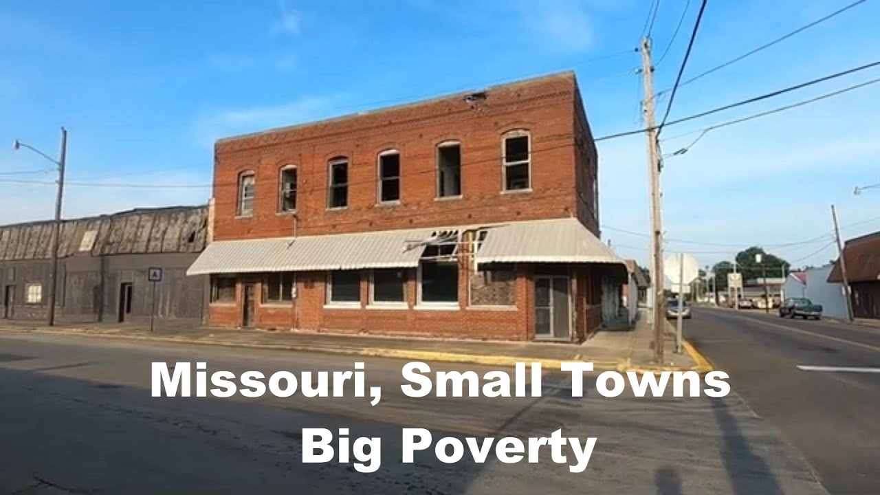 Missouri - Small Towns big Poverty