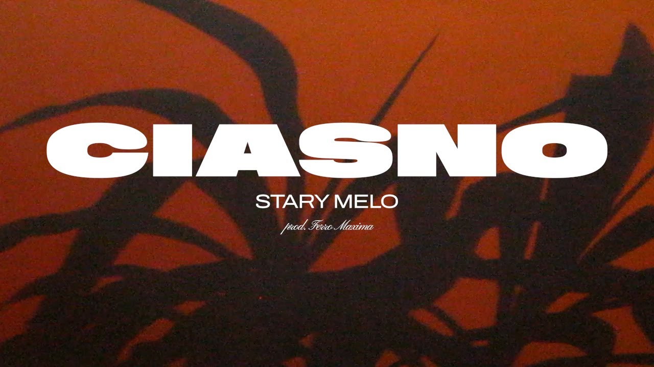 Stary Melo - Ciasno (prod. FerroMaxima)