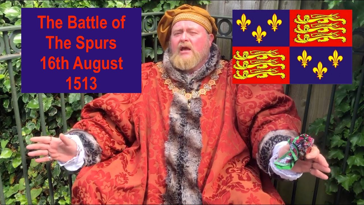 The Battle of The Spurs with King Henry VIII | England Vs France | On this day: 16th August 1513